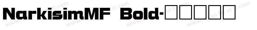 NarkisimMF Bold字体转换